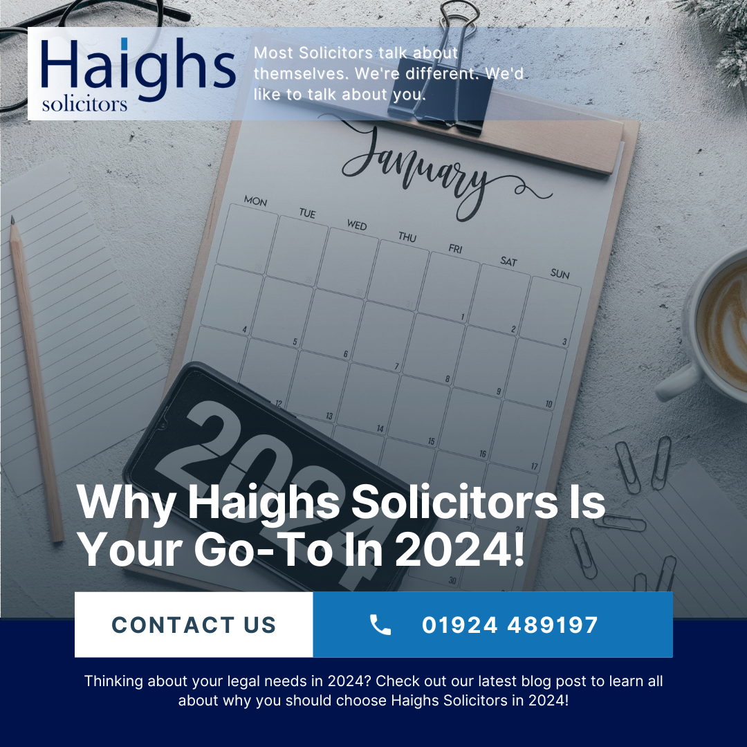 Why Haighs Solicitors is Your Go-To in 2024 